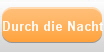 Durch die Nacht ins Licht